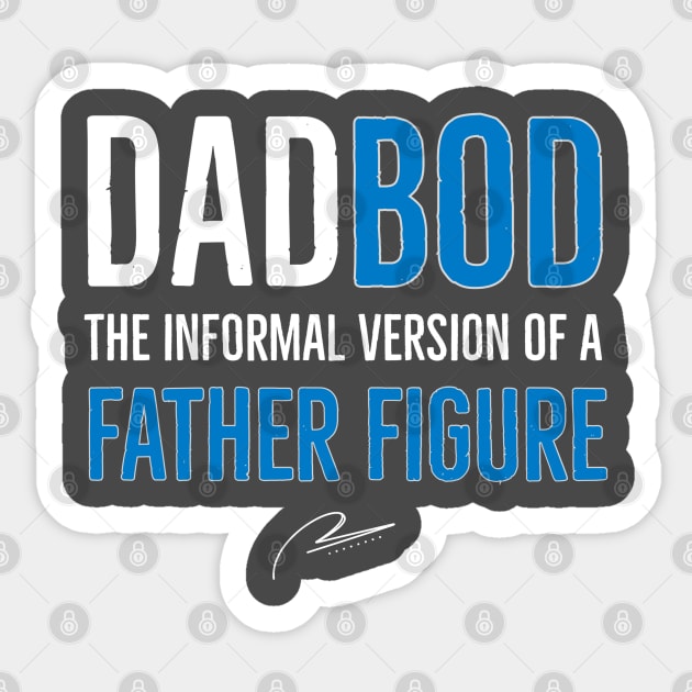 Dad Bod The Informal Version of Father Figure Sticker by DB Teez and More